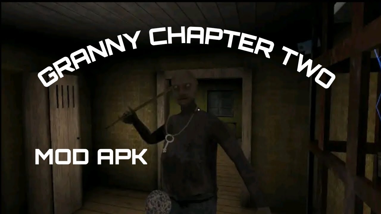 Granny chapter two mod apk YouTube