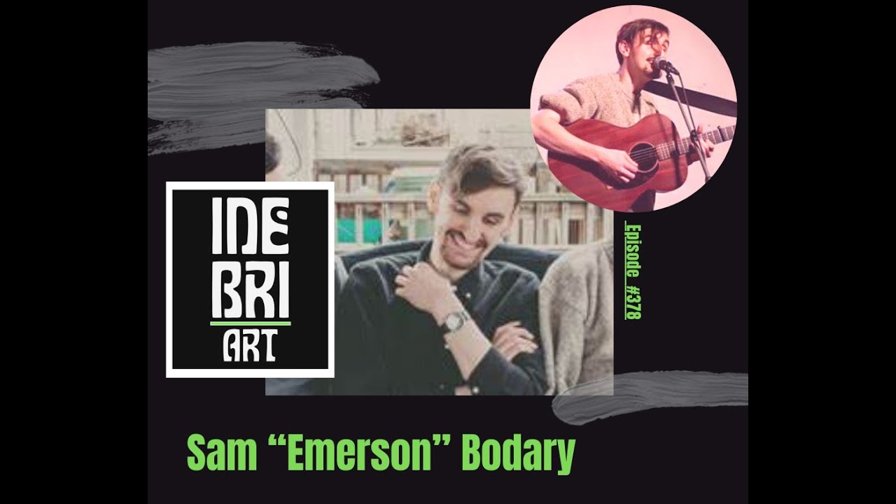 Musician Sam Emerson Bodary Ep. 378