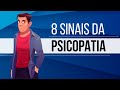 8 SINAIS DA PSICOPATIA