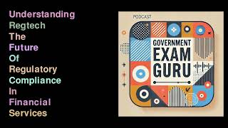 Understanding Regtech- The Future Of Regulatory Compliance In Financial Services