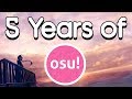 My 5 Years of osu! Improvement