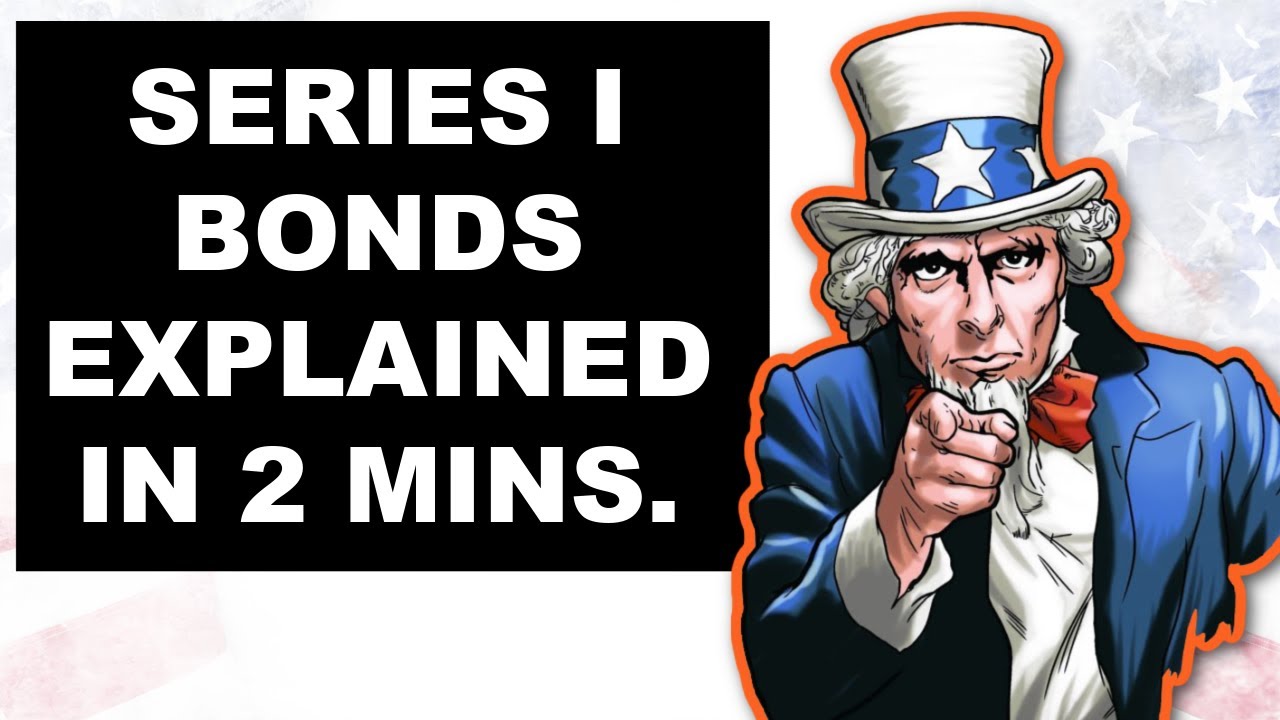 Series I Bonds Explained in 2 Minutes Everything You Need to Know