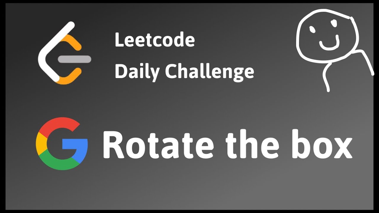 1861. Rotating the Box - Leetcode Daily Challenge - YouTube