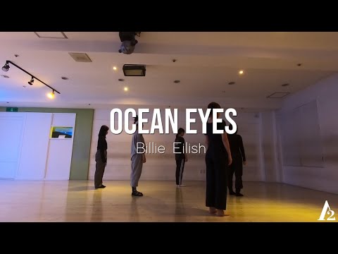 Ocean Eyes - Billie Eilish_A2 DANCE STUDIO