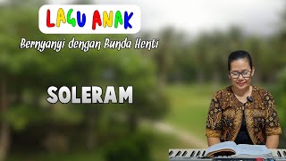 Download lagu Soleram - Lagu Anak TK & SD Kelas 3/4 | Lagu Daerah Indonesia