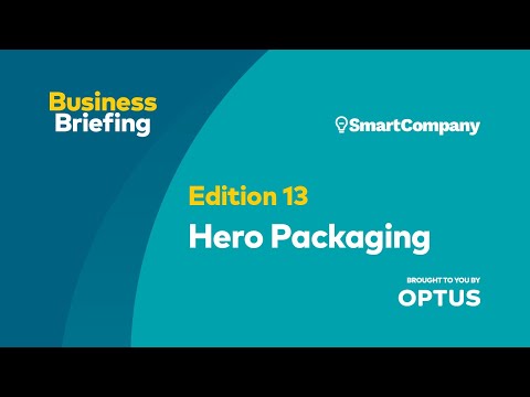 Business Briefing 13: Hero Packaging