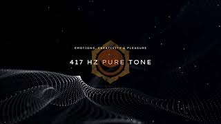 417 Hz Pure Tone + Delta Waves | Sacral Chakra | Free Emotions, Creativity & Pleasure | 1 Hour