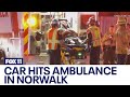 Car hits ambulance in Norwalk; 7 hospitalized