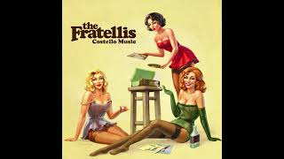 THE FRATELLIS - Got Ma Nuts From A Hippie