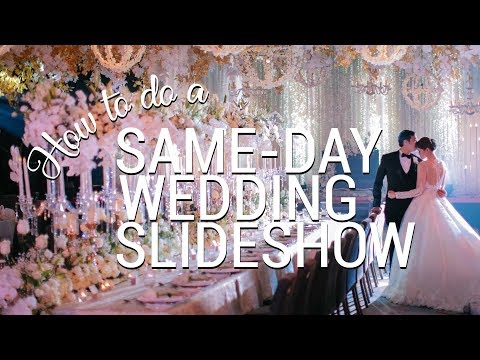 How to make a same-day wedding slideshow FAST