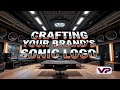 Your Brand Deserve's An Unforgettable Sonic Identity!