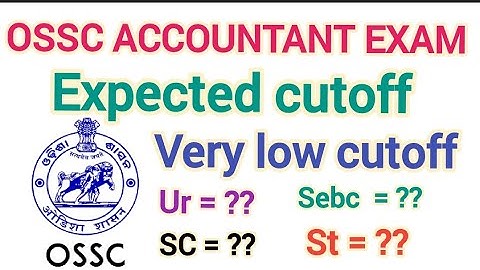 OSSC ACCOUNTANT Expected Cut off / OSSC / OSSSC/ OPSC/PEO/ossc accountant answer key/#ossc