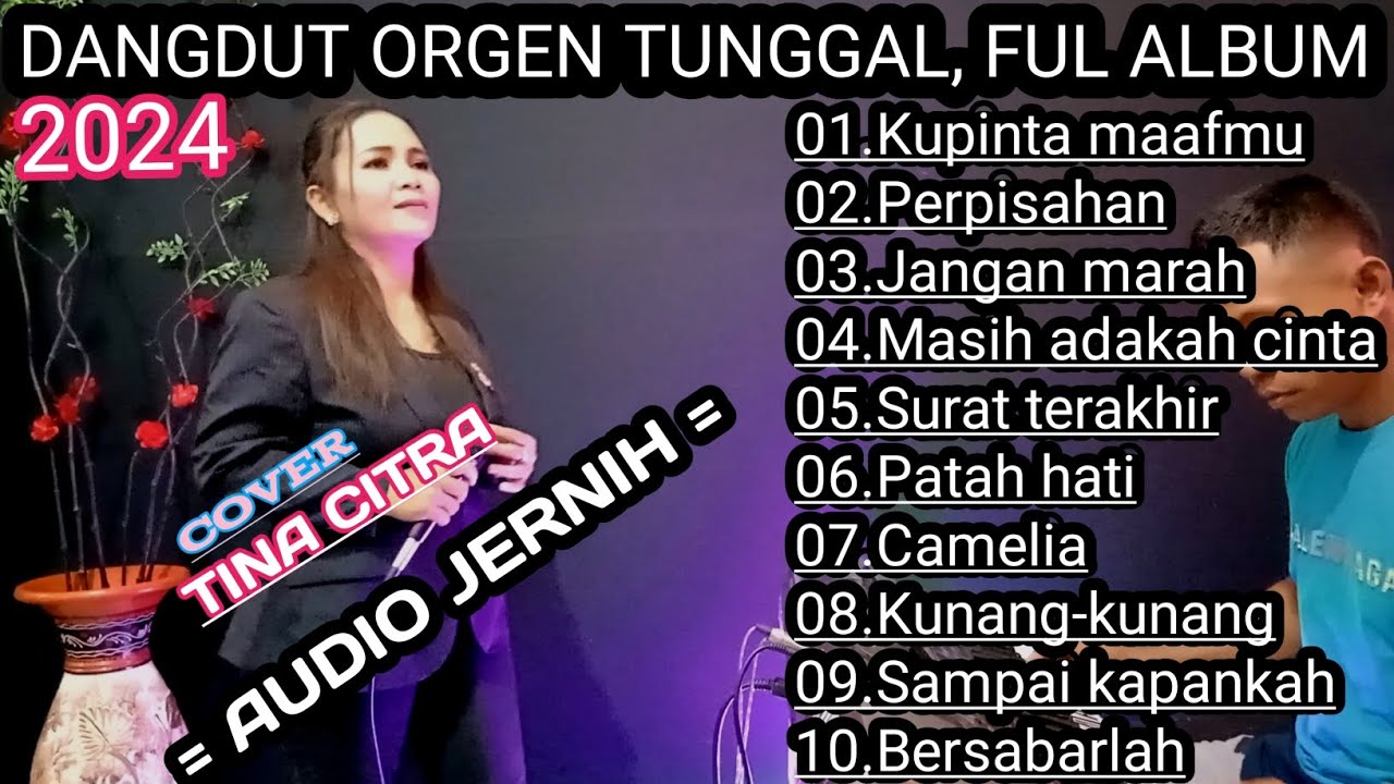 FUL ALBUM DANGDUT ORGEN TUNGGAL AUDIO JERNIH. LAGU LAWAS TERPOPULER DAN TERLARIS.@TINACITRA-wv3be
