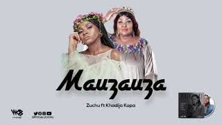 Zuchu ft Khadija Kopa  (Mauzauza)