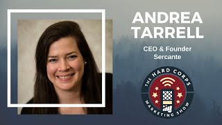Marketing Automation, The Value Beyond Marketing - Andrea Tarrell - Hard Corps Marketing Show #153