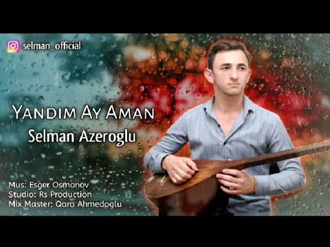 Selman Azeroglu Neyleyim Sazda\\2020