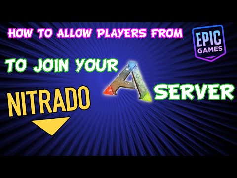 How to allow players from Epic Games to join your Ark Nitrado Server