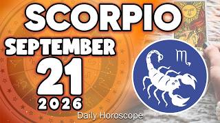 𝐒𝐜𝐨𝐫𝐩𝐢𝐨 ♏ 🆕POWERFUL AND UNEXPECTED NEWS❗️😨 Horoscope for today SEPTEMBER 21 2026🔮#horoscope  #zodiac