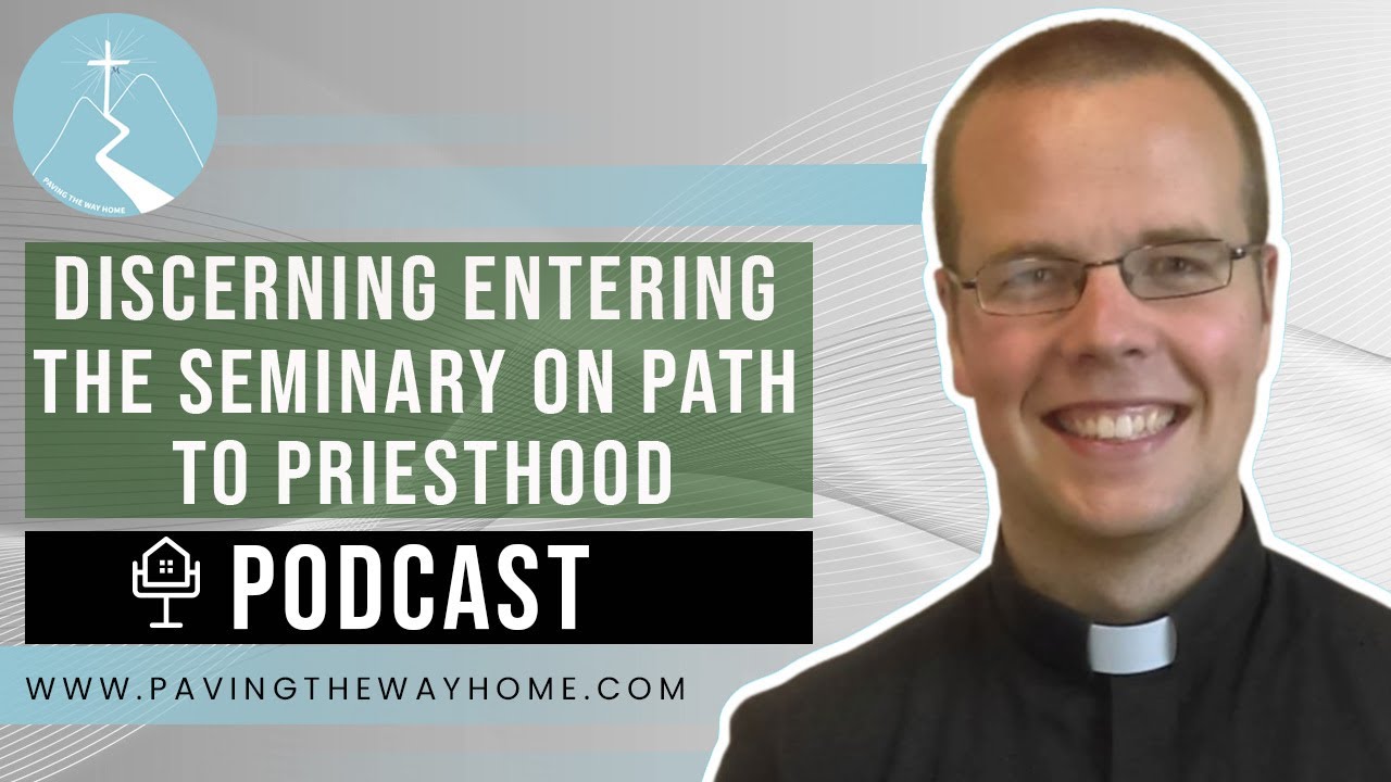 Discerning Entering The Seminary On Path to Priesthood or Religious Life!