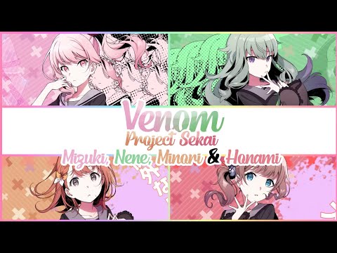 vanimimiページ Project Sekai | Mizuki, Nene, Minori, Honami - Venom | w/Lyrics