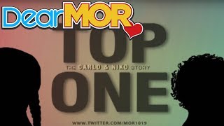 Dear MOR: 'Top One' The Carol & Niko Story 04-09-14