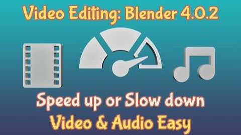 Video Editing Blender 4.0.2 Speed up or Slow down Video and Audio Easy like a boss 😎