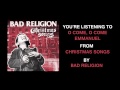 Bad Religion - O Come, O Come Emmanuel