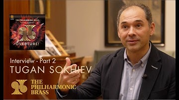 Tugan Sokhiev about recording "Overture!" with The Philharmonic Brass - Part 2