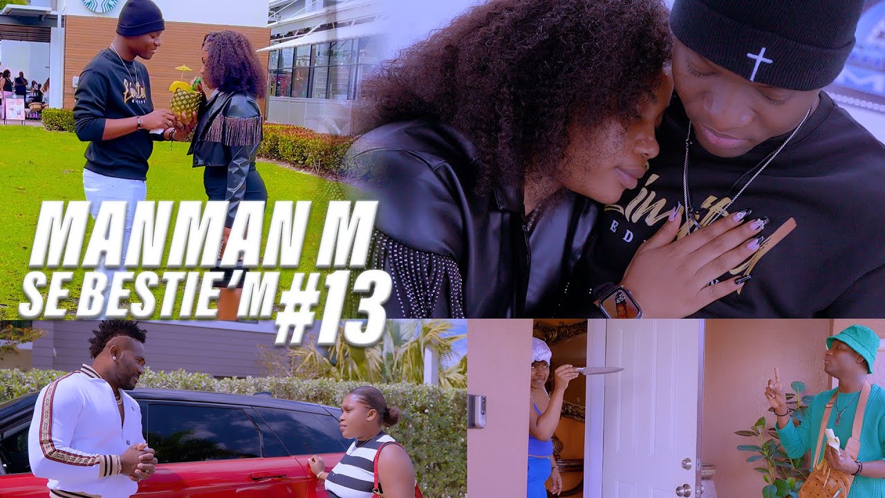 Manman'm se Bestie'm Part #13 [ Reyalite America ]