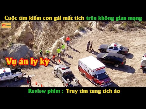 Cuộc tìm kiếm con gái mất tích trên không gian mạng – Review phim Truy Tìm Tung Tích Ảo