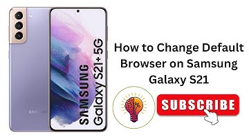 How to Change Default Browser on Samsung Galaxy S21 (2025 Update!) 📱✨ Easy Tips & Tricks!
