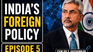 India’s Foreign Policy EP 5 | Why Countries Need Allies ?
