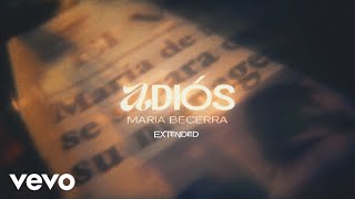 Maria Becerra - ADIÓS (extendida, extended version)