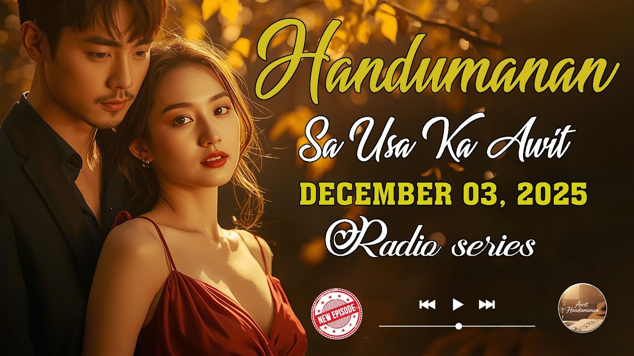 [LATEST EPISODE] Handumanan sa Usa Ka awit. | DECEMBER 03, 2025 #awithandumanan