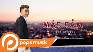 Mặc Cảm | Lương Gia Hùng