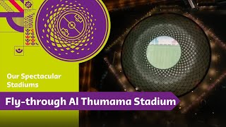 Fly-Through Al Thumama Stadium | FIFA World Cup Qatar 2022