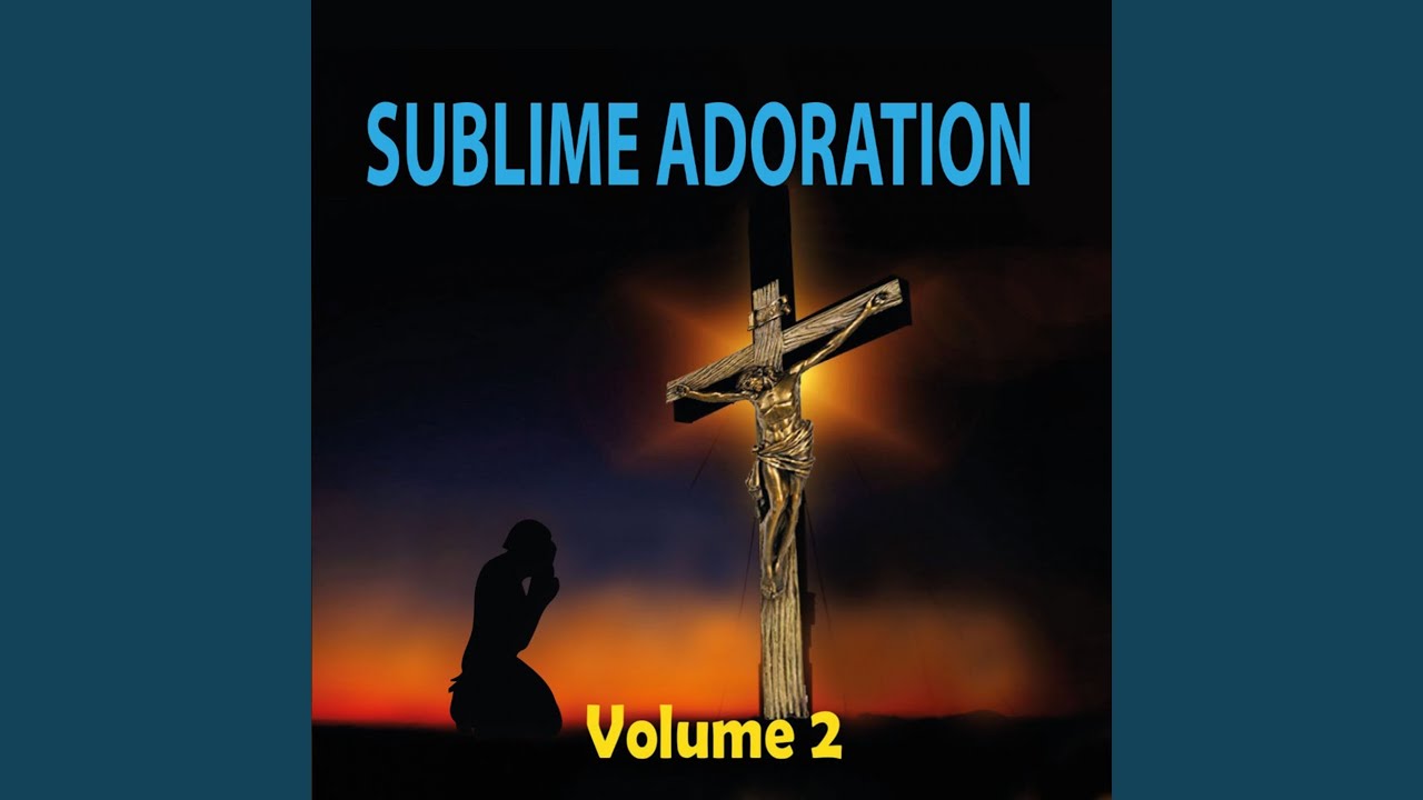 Je Veux N'être Qu'à Toi & Reçois L'Adoration