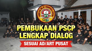 PEMBUKAAN PSCP LENGKAP DIALOG ~ SESUAI AD/ART PUSAT