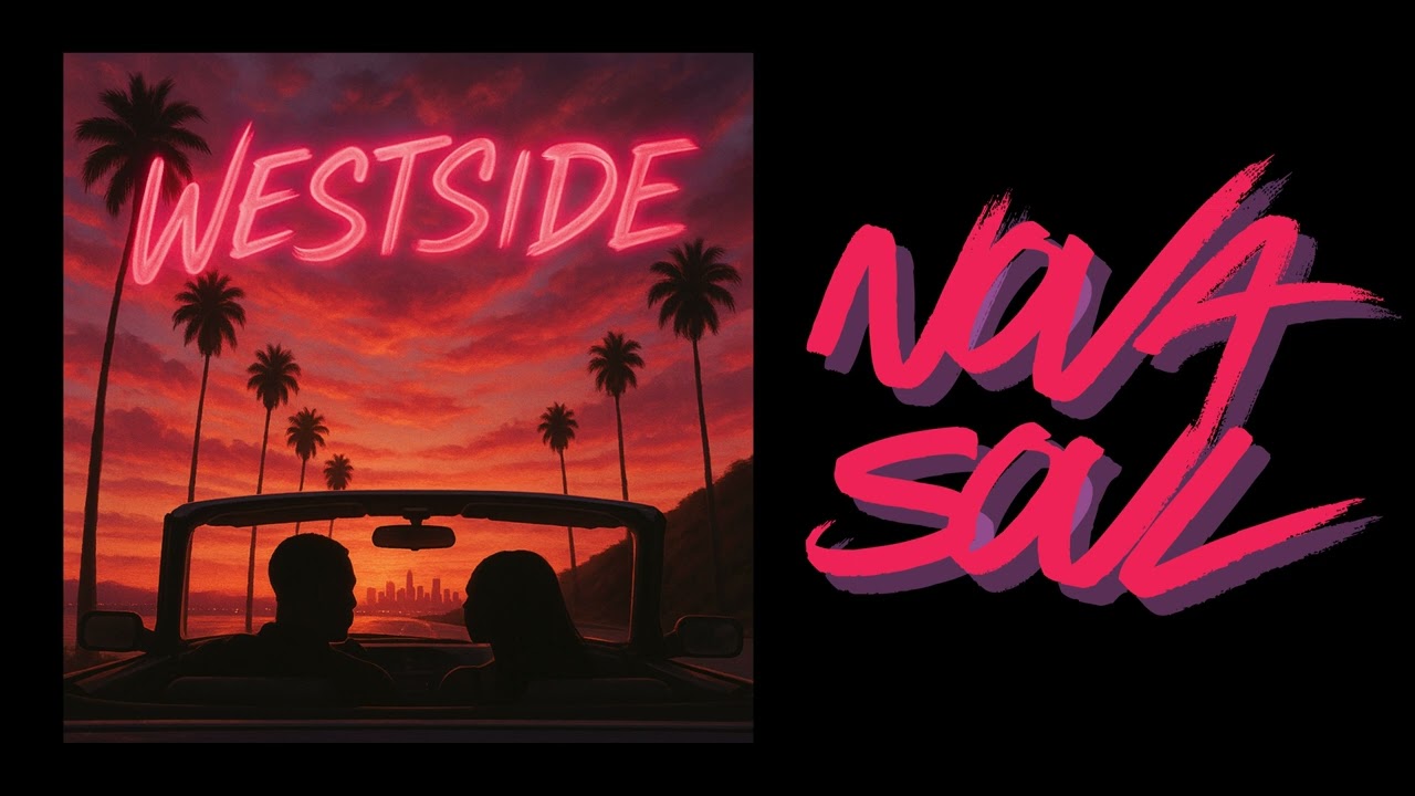 Westside | Nova Soul | New Music