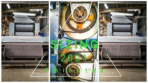 SIZING in 7 minutes।Sizing process of a weaving industry।