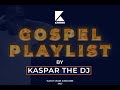 #EP1 KENYAN GOSPEL PLAYLIST MIX BY KASPAR THE DJ 2023 DADDYOWEN/KINGKAKA/MOJI/JABIDII/ALPHA/HAVOC.