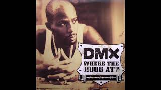 DMX - Where The Hood At (Instrumental)