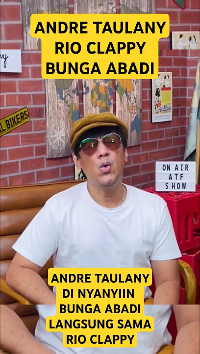 BUNGA ABADI ANDRE TAULANY RIO CLAPPY #bungaabadi #rioclappy #andretaulany #laguviral #popular