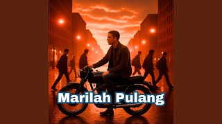 Download lagu Marilah Pulang