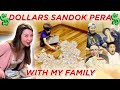 SANDOK PERA WITH MY FAMILY (IN DOLLARS) $$