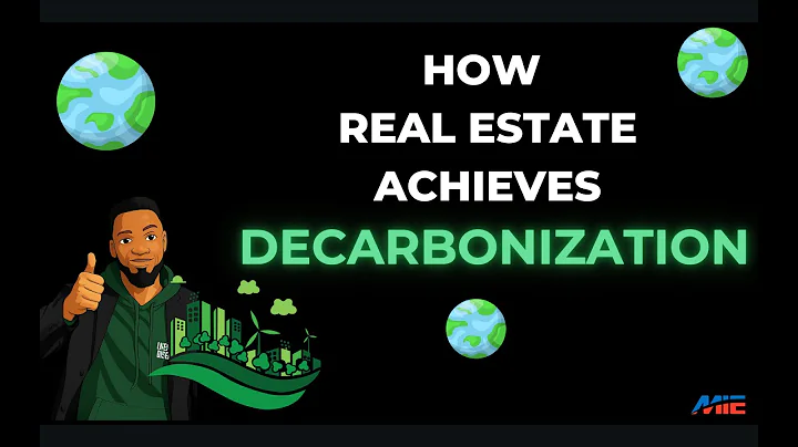 What Decarbonization Means for Real Estate | Explained