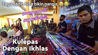 Kulepas Dengan Ikhlas (rina) aZkia naDa