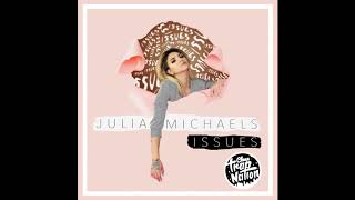 🔥 Julia Michaels - Issues (HQ Clean)