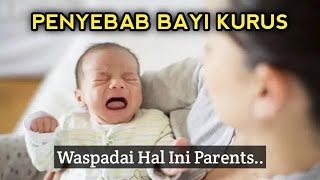 Parents, beware: things that cause babies to be thin and have difficulty gaining weight.