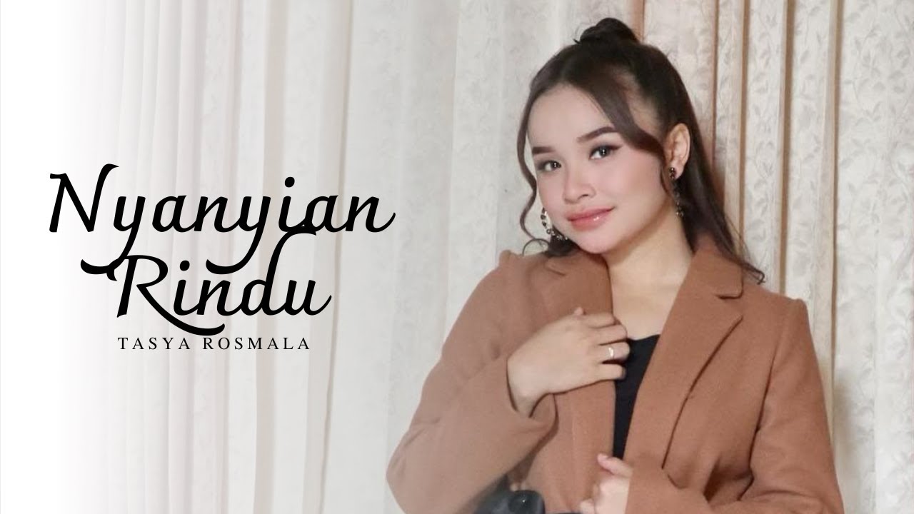 NYANYIAN RINDU - TASYA ROSMALA | MARDATILA GROUP